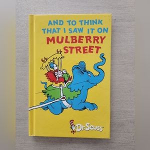 And To Think That I Saw It on Mulberry Street Dr. Seuss